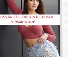 Russian Call Girls In Indirapuram Ghaziabad  9540101026 Delhi Escorts Service